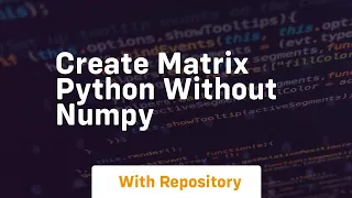 create matrix python without numpy