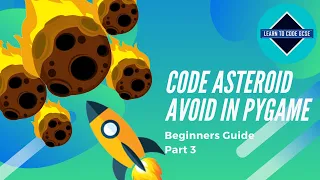 Making Games in Pygame Asteroid Avoid - Part 3