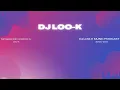 DJ Loo-K Music Podcast ( 28 May 2024 )