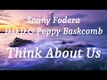 Sonny Fodera, D.O.D & Poppy Baskcomb - Think About Us (lyrics)