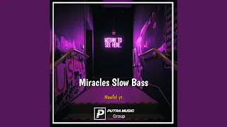 Download Miracles Slow Bass MP3