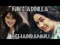 Download Lagu Nike Ardilla - Kehadiranmu (Lyric)