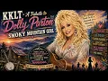 KKLT – Tribute to Dolly | Smoky Mountain Girl