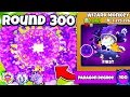 Can Wizard Paragon beat round 300 BTD 6