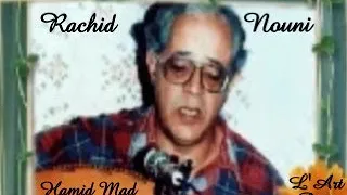 Rachid Nouni Lillah Ya Chemaa Qoulou El Yamna Welfi Ghanou El Khilaa Taadjebni Hamid Mad 