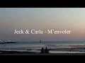 Jeck & Carla - M'envoler | [ Paroles + Vietsub ]