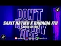 Download Lagu DJ SAKIT SAKIT HATIKU X BAHAGIA ITU SEDERHANA [ Agaa Betch X Akbar Chalay ]