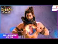 Download Lagu Shiv Shakti | Full Episode - 702 | Mahadev Reveals The Universe Within | Colors TV