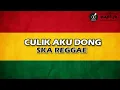 Lagu AYO SAYANG CULIK AKU DONG REGGAE SKA VERSION