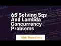 65 solving sqs and lambda concurrency problems