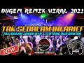DJ DUGEM || TAK SEDALAM INI ARIEF || AKU BUKAN JODOHNYA || VIRAL 2021 || AJAN DARIRI AFD