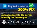 Cannot Use The Content PS4 FIX Today Cannot Connect To The Server To Verify The License PS4
