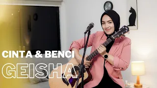 Download CINTA \u0026 BENCI - GEISHA | COVER BY UMIMMA KHUSNA MP3