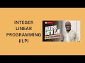 31 Integer Linear Programming ILP