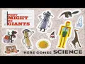 They Might Be Giants -  I am a Paleontologist