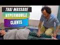 Thai Massage for Overly Flexible Clients 3 Tips Hypermobility Massage