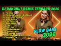 Lagu DJ DANGDUT REMIX TERBARU 2026 SLOW BASS || DJ PERCUMA | DJ TERHANYUT DALAM KEMESRAAN