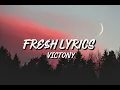 FRE$H (LYRICS) - VICTONY 