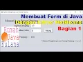 Pemrograman Java Membuat Form di Java Dengan NetBeans Bagian 1