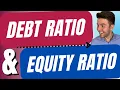 Debt Ratio and Equity Ratio Financial Accounting