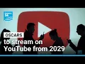 Oscars to stream on YouTube from 2029 FRANCE 24 English