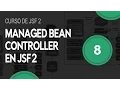 Managed Bean Controller en JSF 2 - Curso de JSF 2