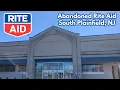 Abandoned Rite Aid in South Plainfield NJ