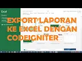 Cara membuat fitur export ke microsoft excel dengan codeigniter
