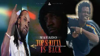 mavado top shotta is back official review