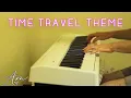 Download Lagu Time Travel Theme (From \