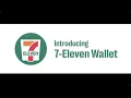 How to use 7-Eleven Wallet