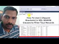 How To Use Square Brackets in SQL WHERE Clauses to Filter Your Records