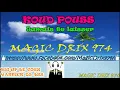 KOUD POUSS  - Jamais te laisser BY MAGIC DRIX 974