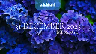 Audio Reading 31 December 2025 Message
