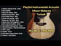 Download Lagu Lagu Malaysia Pilihan Terbaik Temani Santaimu - | ( Cover Melodi Instruments Akustik )