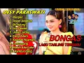 Download Lagu BONGAS - DESY PARASWATI |TARLING TERBARU 2025 FULL ALBUM VIRAL