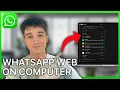 How To Use WhatsApp Web On Your PC - Step by Step Guide
