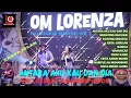 Download Lagu OM LORENZA FULL ALBUM Vol 2 || Antara Kau Dia dan Aku || Singkong dan Keju #dangdut