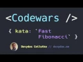 Codewars Kata Fast Fibonacci