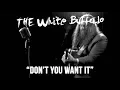 Download Lagu THE WHITE BUFFALO - \
