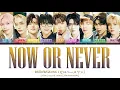 Lagu ZEROBASEONE (ゼロベースワン) - 'NOW OR NEVER' LYRICS COLOR CODED [JPN/ROM/ENG]