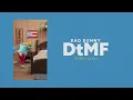 Download Lagu Bad Bunny - DtMF (Video Lyrics)
