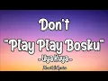 Lagu Uya Kuya - Don't Play Play Bosku ( Lyrics )🎵