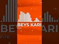 Download Lagu BEYS KARINA - Fire (Official Audio)