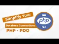 Simplify Your Database Connections with PHP PDO and MySQL