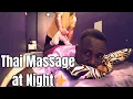 Thai Massage at Night in Silom Bangkok Relaxing Experience Nightlife Vibes