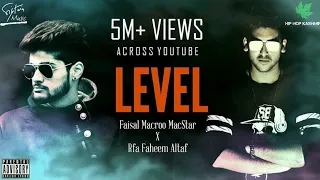 hip hop kashmir l e v e l faisal macroo macstar x rfa faheem altaf official music video 2017