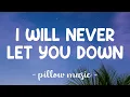 Download Lagu I Will Never Let You Down - Rita Ora (Lyrics) 🎵