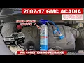 Air Conditioning Recharge - Acadia Traverse Enclave Outlook