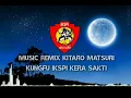 Download Lagu Music IKSPI KERA SAKTI Kitaro Matsuri remix